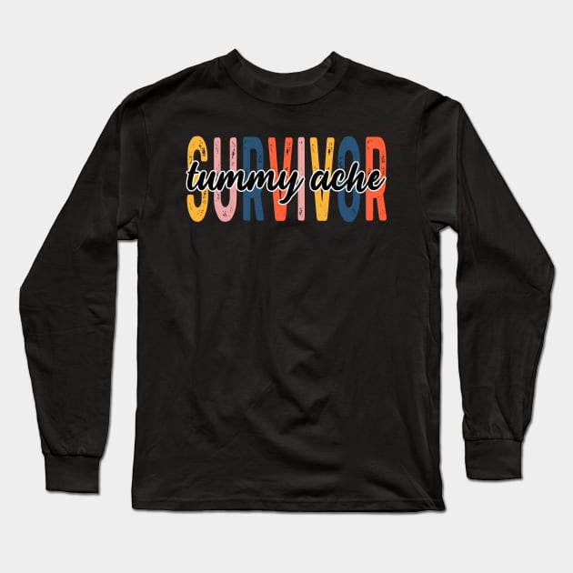 Tummy Ache Survivor Long Sleeve T-Shirt by raeex